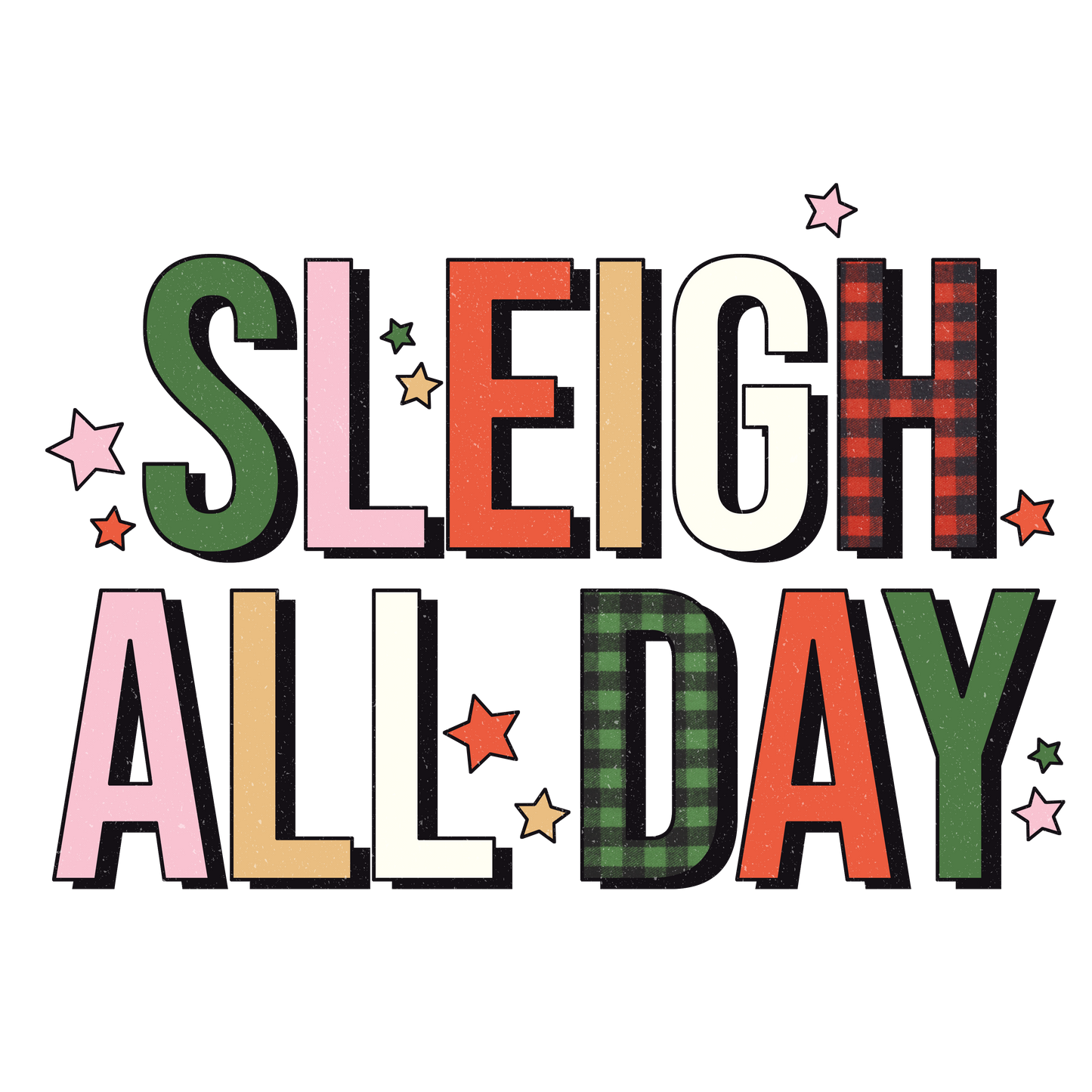 Sleigh All Day