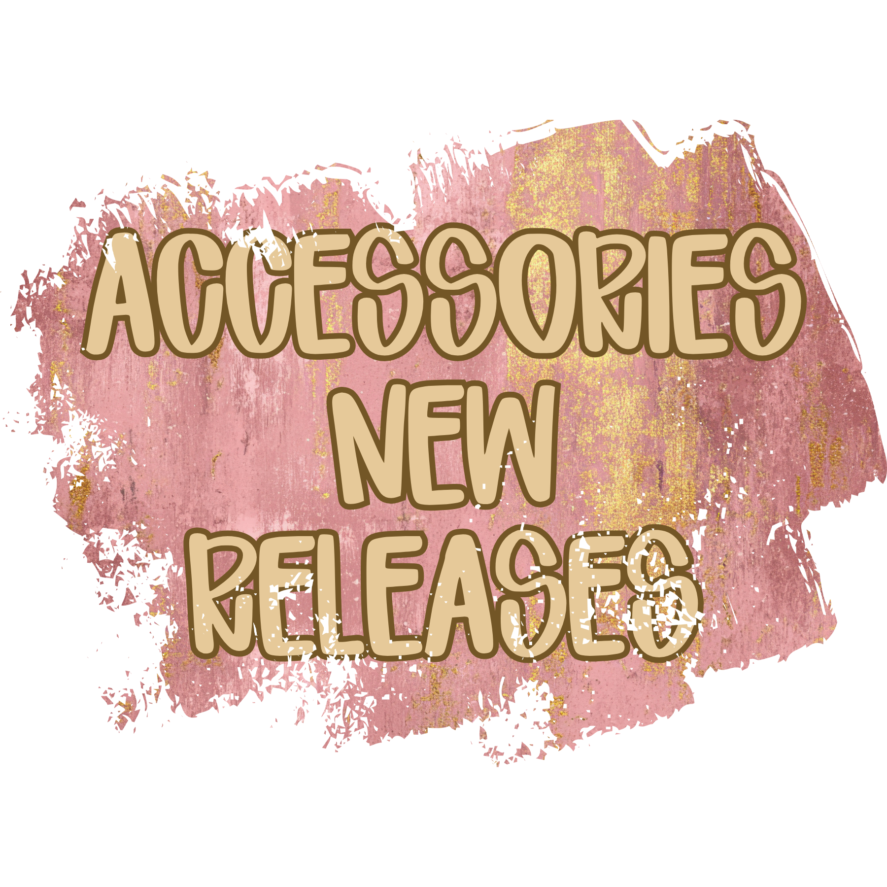 Accessories New Releases