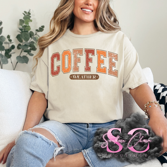 COFFEE WEATHER (Dust/Sand Tee/Crewneck)