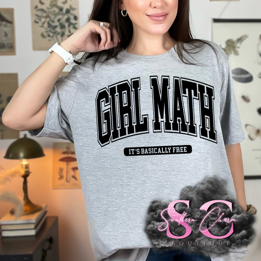 GIRL MATH BASICALLY FREE (Sport Grey Tee/Crewneck)