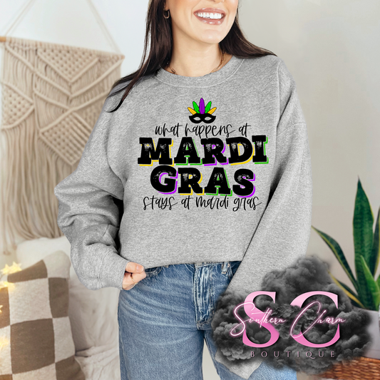 WHAT HAPPENS AT MARDI GRAS (Sport Grey Tee/Crewneck)