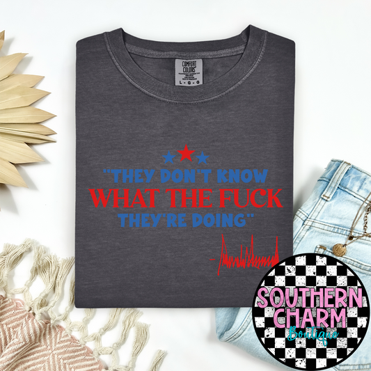 The Don’t Know What the F They’re Doing