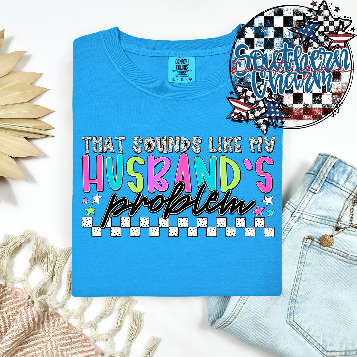 That Sounds Like My Husbands Problem