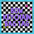 Bow Keychain/ Bag Tag Blank