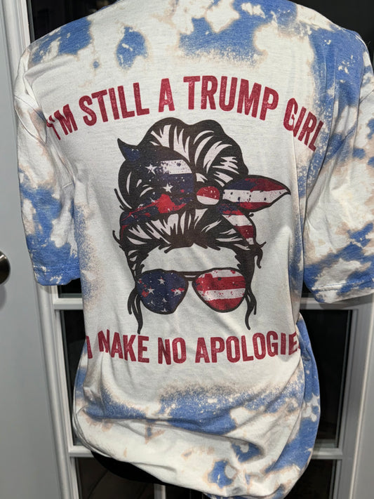 Still A Trump Girl Bleached Tee